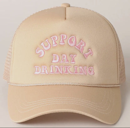 Support Day Drinking Embroidered Trucker