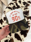 Better In The 90's Vintage Trucker
