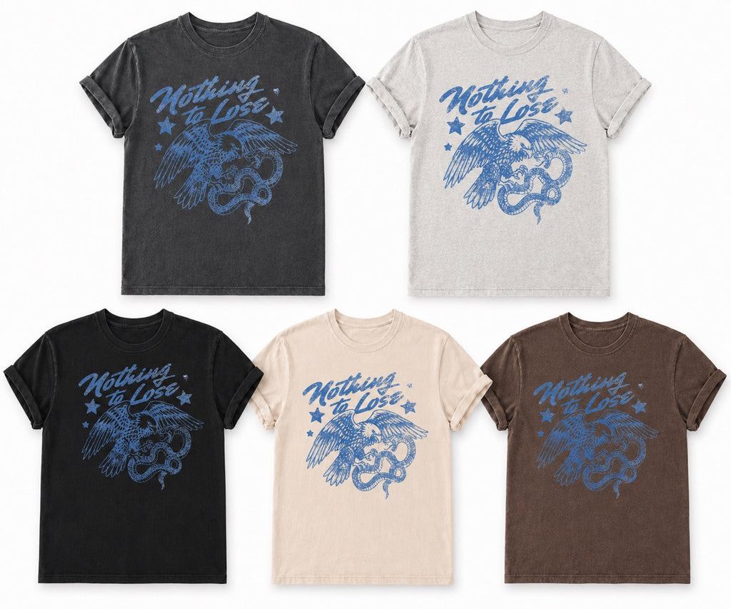 Nothing To Lose Tee