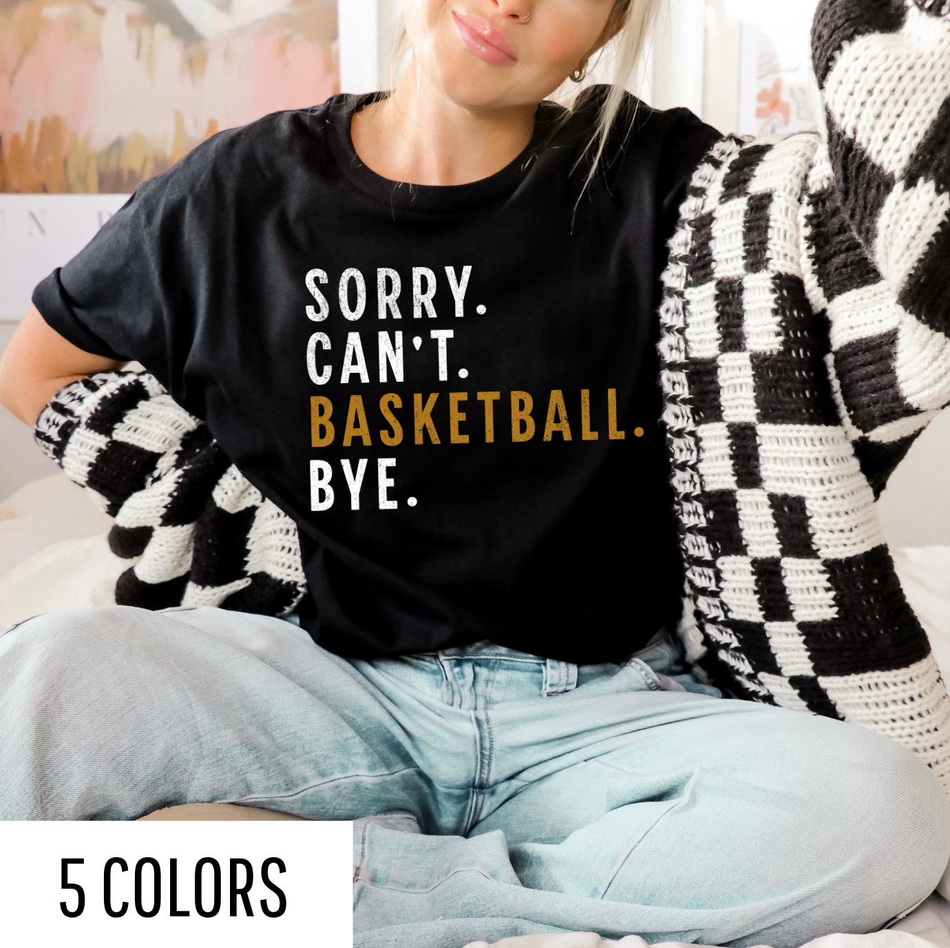 Sorry. Can't. Basket. Bye Graphic Tee