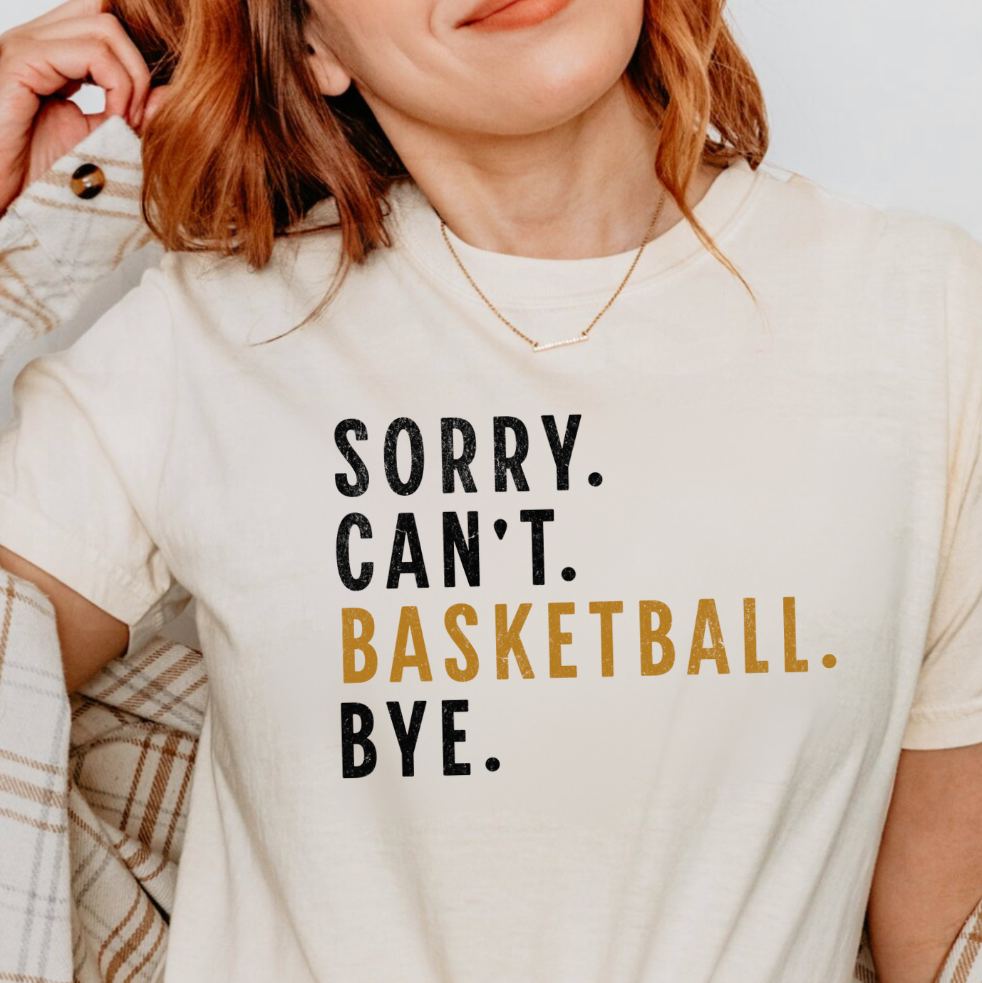 Sorry. Can't. Basket. Bye Graphic Tee