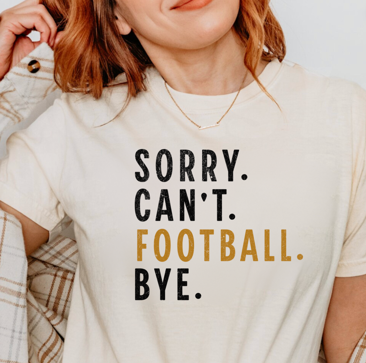 Sorry. Can't. Football. Bye. Graphic Tee