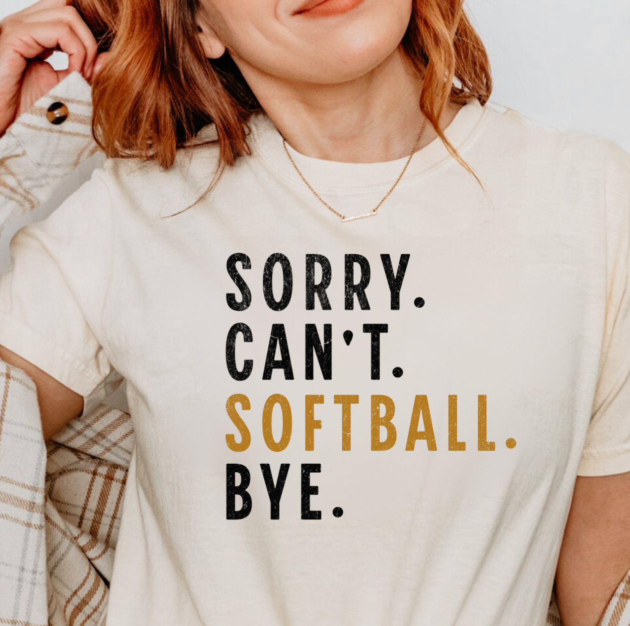 Sorry. Can't. Softball. Bye Graphic Tee