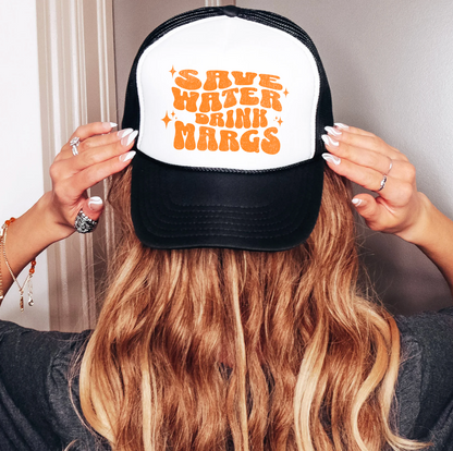 Save Water Drink Margs Trucker Hat