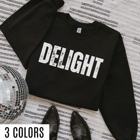 Delight - Graphic Sweatshirt