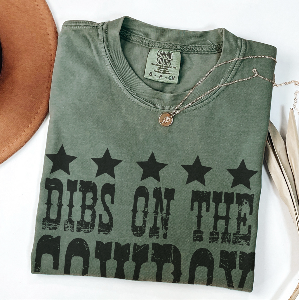 "Dibs On The Cowboy" Graphic Tee