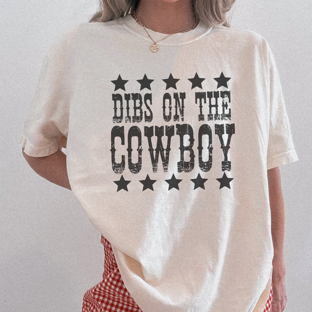 "Dibs On The Cowboy" Graphic Tee