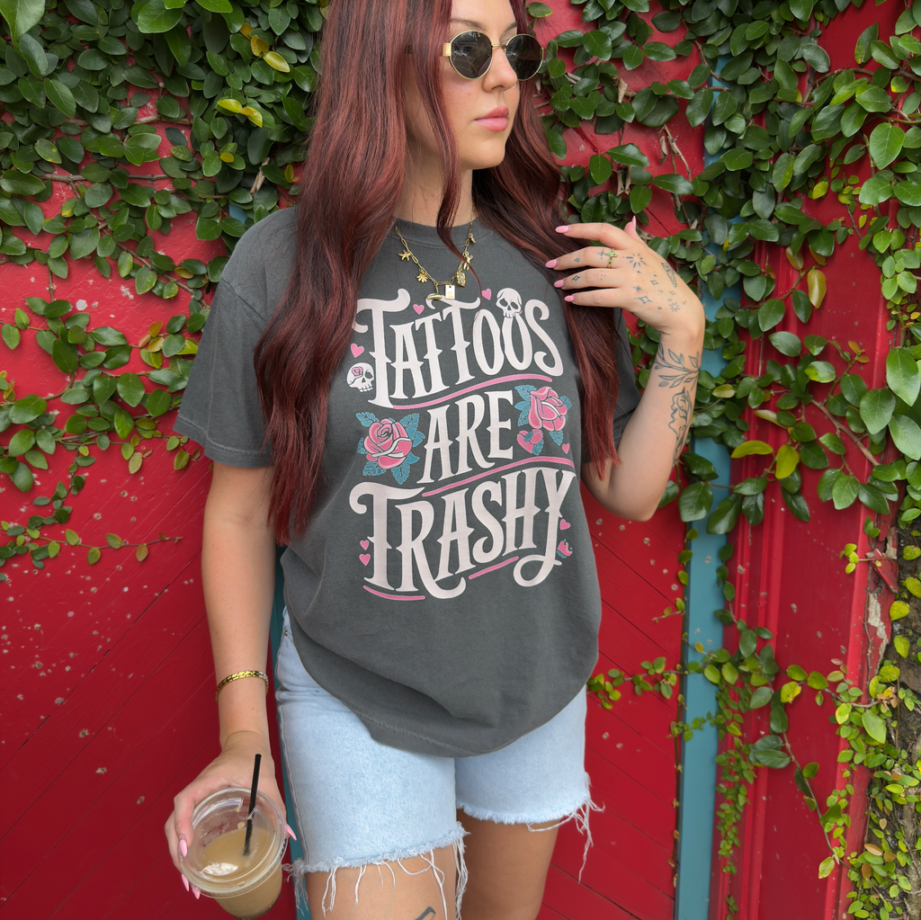 Tattoos Are Trashy Graphic Tee